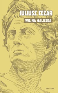 O wojnie galijskiej - Gajusz Juliusz Cezar - książka