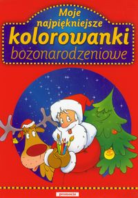 Moje najpiękniejsze kolorowanki bożonarodzeniowe -  - książka