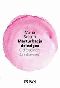 Masturbacja dziecięca. Od diagnozy do interwencji - Maria Beisert - książka