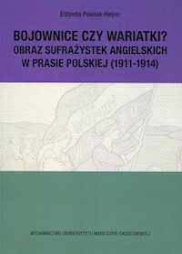 Bojownice czy wariatki - Pawlak-Hejno Elżbieta - książka