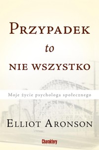 Przypadek to nie wszystko - Aronson Elliot - książka