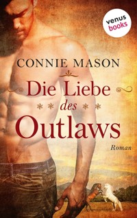 Die Liebe des Outlaws - Connie Mason - ebook