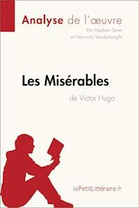 Les Misérables de Victor Hugo (Analyse de l'oeuvre) - lepetitlittéraire - ebook