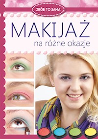 Makijaż na różne okazje - Jastrzębska Katarzyna - książka