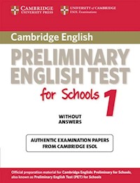 Cambridge Preliminary English Test for Schools 1 Authentic examination papers -  - książka