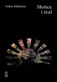 Słońce i stal - Mishima Yukio - ebook + książka