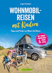 Wohnmobilreisen mit Kindern. Tipps und Tricks von Eltern für Eltern. - Angela Misslbeck - ebook