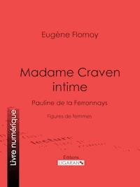 Madame Craven intime - Ligaran - ebook