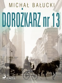 Dorożkarz nr 13 - Michał Bałucki - ebook