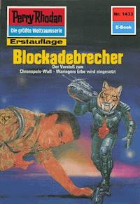 Perry Rhodan 1433: Blockadebrecher -  Kurt Mahr - ebook
