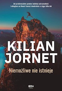 Kilian Jornet. Niemożliwe nie istnieje - Kilian Jornet - książka