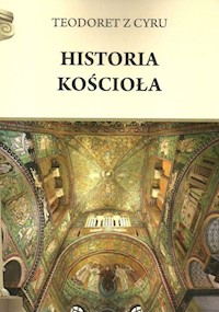 Historia Kościoła - Teodoret z Cyru - książka