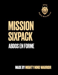 Mission Sixpack - Alain Biankeu - ebook