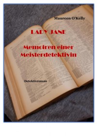 Lady Jane Memoiren einer Meisterdetektivin - Maureen O'Kelly - ebook
