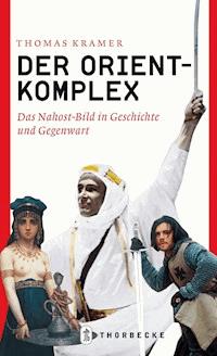 Der Orient-Komplex - Thomas Krämer - ebook