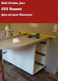 SOS Bauwut - Heidi Christina Jaax - ebook