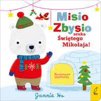 Ruchome elementy. Misio Zbysio szuka Świętego Mikołaja! - zbiorowa praca - książka