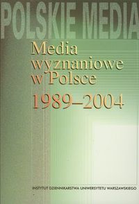 Media wyznaniowe w Polsce 1989-2004 -  - książka
