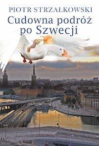 Cudowna podróż po Szwecji - Piotr Strzałkowski - książka