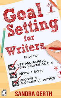 Goal Setting for Writers - Sandra Gerth - ebook