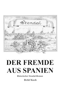 Der Fremde aus Spanien - Detlef Koch - ebook