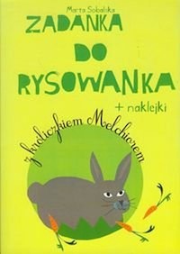 Zadanka do rysowanka z króliczkiem Melchiorem - Sobalska Marta - książka