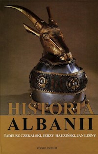 Historia Albanii /Ossolineum - Czekalski Tadeusz, Hauziński Jerzy, Leśny Jan - książka