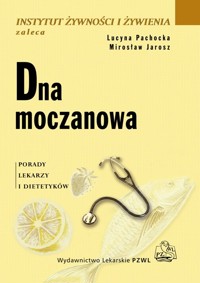 Dna moczanowa - Pachocka Lucyna, Jarosz Mirosław - książka