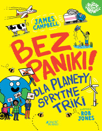 Bez paniki! Dla planety sprytne triki - James Campbell - książka
