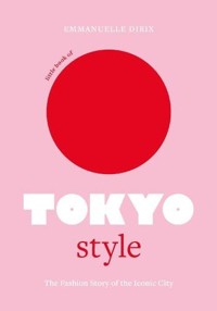 The Little Book of Tokyo Style - Dirix Emmanuelle - książka