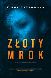 Złoty Mrok - Kinga Tatkowska - ebook