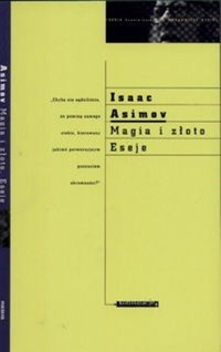 Magia i złoto. Eseje - Isaac Asimov - ebook
