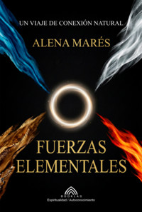 Fuerzas Elementales - Alena Marés / Luiz Santos - ebook
