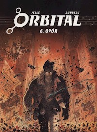 Orbital 6 Opór - Pelle Serge, Runberg Sylvain - książka