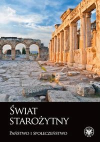 Świat starożytny Państwo i społeczeństwo -  - książka