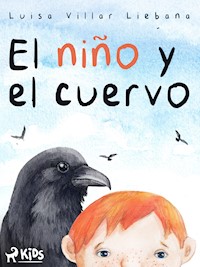 El niño y el cuervo - Luisa Villar Liébana - ebook
