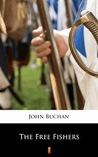 The Free Fishers - John Buchan - ebook
