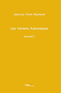 Les versets kanoniques - Jean Luc Favre Reymond - ebook