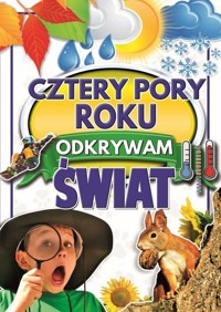 Cztery pory roku. Odkrywam świat - Joanna Werner - książka
