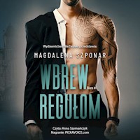 Wbrew regułom - Magdalena Szponar - ebook + audiobook