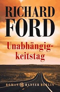 Unabhängigkeitstag - Ford Richard - ebook