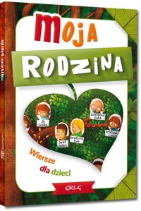 Moja rodzina Wiersze dla dzieci - Strzeboński Grzegorz - książka