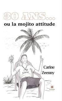 30 ans... - Carine Zeenny - ebook