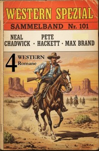 4 Western Spezial Sammelband Nr. 101 - 4 Western Romane - Neal Chadwick - ebook