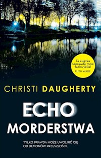 Echo morderstwa - Christie Daugherty - książka