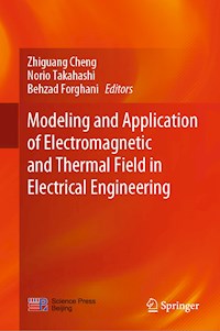 Modeling and Application of Electromagnetic and Thermal Field in Electrical Engineering -  - ebook
