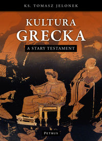 Kultura Grecka a Stary Testament - Jelonek Tomasz - książka