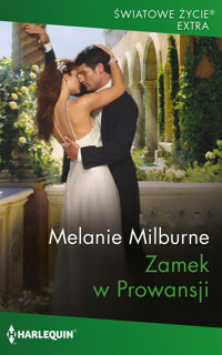 Zamek w Prowansji - Melanie Milburne - ebook + książka