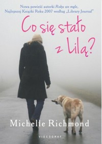 Co się stało z Lilą? - Michelle Richmond - ebook