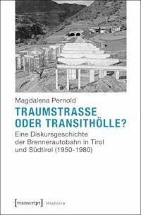 Traumstraße oder Transithölle? - Magdalena Pernold - ebook